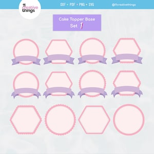 ケーキ トッパー SVG - ケーキ トッパー ベース ファイル (SVG、PDF、DXF、PNG) - 8 種類のケーキ トッパー ベース - 説明書付き - デジタル ダウンロード