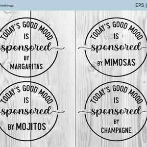 Il pacchetto Today's Good Mood è sponsorizzato da - Mojito SVG, Margarita SVG, Mimosa SVG, Champagne SVG - Png, Dxf, Eps - Download immediato