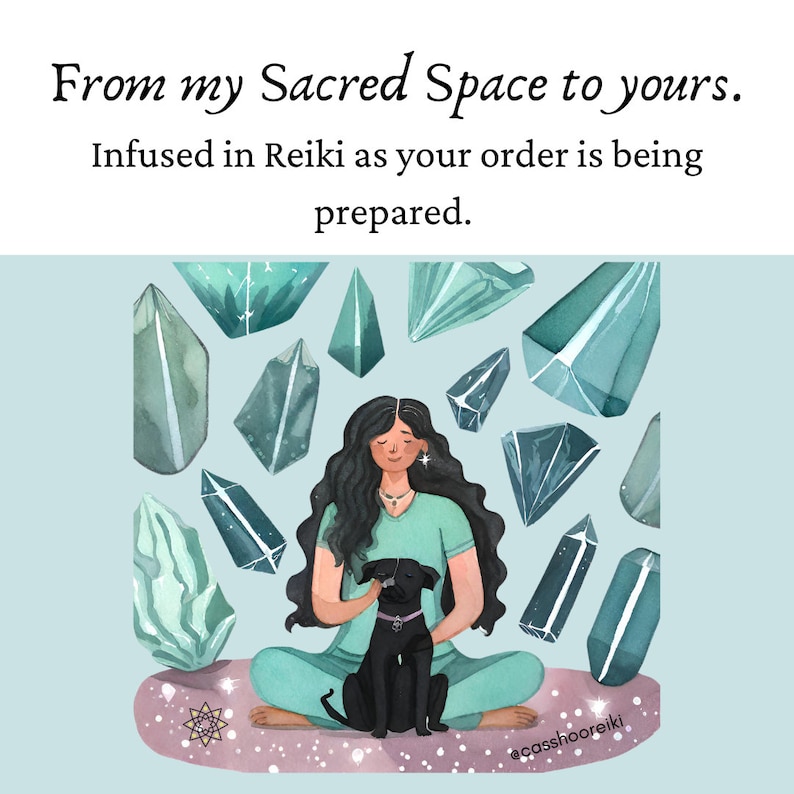 May include: A woman meditating with a black dog in her lap, surrounded by teal crystals. The text "From my Sacred Space to yours. Infused in Reiki as your order is being prepared." is at the top of the image. The text "@casshooreiki" is at the bottom of the image.