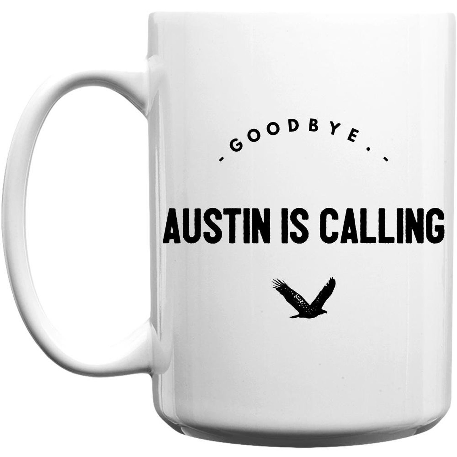 Austin coffee mug. Texas Mug. Austin is Calling mug. Etsy