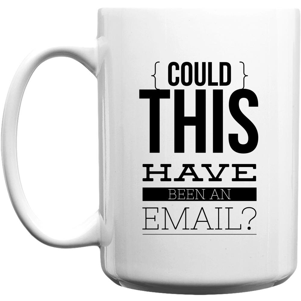 Could this have been an email Mug Funny work gift. Funny Etsy