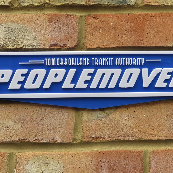 Tomorrowland Transit Authority PeopleMover, inspired sign