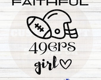 49ers Girl Football SVG PNG: Cricut, Glowforge Files (Digital Download)