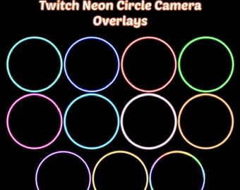 Webcam Overlay | Circle Twitch Camera Overlay | Neon Overlay | Neon Circle Camera Overlay | Twitch Webcam Borders | 11 Colours