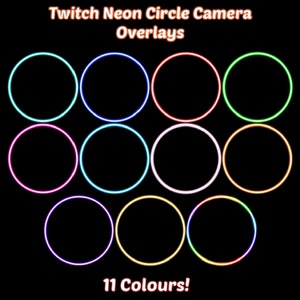 Webcam Overlay | Circle Twitch Camera Overlay | Neon Overlay | Neon Circle Camera Overlay | Twitch Webcam Borders | 11 Colours