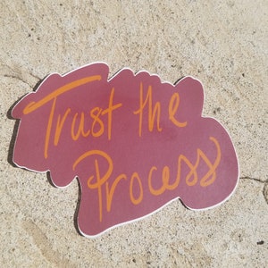 Motivational Quote, Trust the Process, Trust the Process Quote,  Motivational Sticker, Journaling Sticker, Planner Sticker, Teacher Sticker