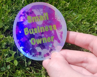 Small Business Owner Sticker, Small Business Owner, Small Business Shop Holographic Sticker, Holographic Sticker, Shop Small Sticker