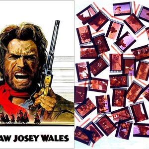 May include: Movie poster for "The Outlaw Josey Wales" featuring a man holding two pistols, with a red scarf and a grimacing expression. The title is at the bottom. To the right, film negatives of the movie are scattered.