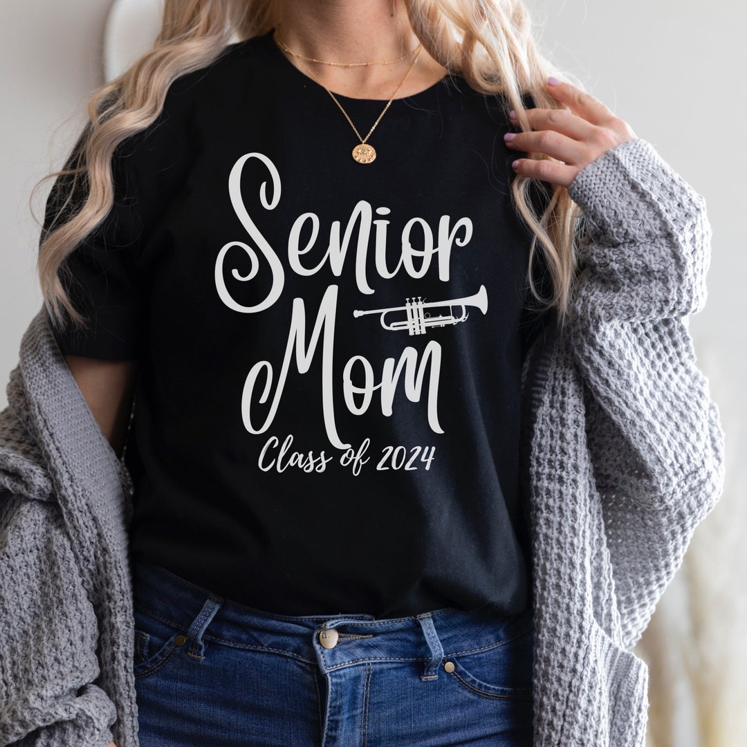 Senior Mom Shirt, Trumpet, Band Mom Tee, Senior Band Mom, Class of 2024 Shirt, Senior Mom Gift