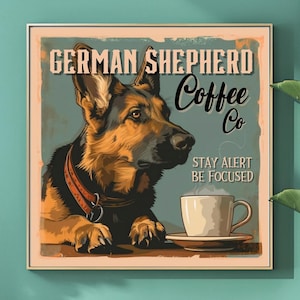 Bleib Wach und Stylish: Deutscher Schäferhund Kaffee Co. Poster Druck / Deutscher Schäferhund Kaffee Kunst / Hundetraining Geschenk /Koffeinierte Deutsche Schäferhunde