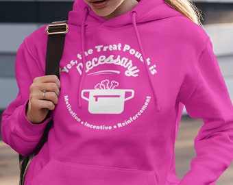 Yes, The Treat Pouch is Necessary Hoodie / Dog Training Hoodie / Dog Trainer Quote / Dog Training Business / Unisex Heavy Blend Sweatshirt