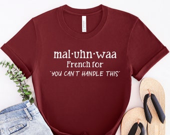 T-shirt Malinois Attitude - mal-uhn-waa: French for You Cant Handle This Belgian Malinois Shirt / Working Dog Trainer Gift Maglietta unisex