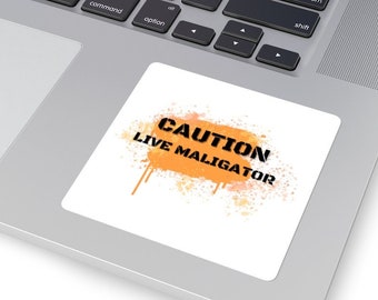 CAUTION Live Maligator Square Sticker Decal / Belgian Malinois / Schutzhund IPO / PSA Dog / Funny Dog Belgian Malinois Sticker / Mali