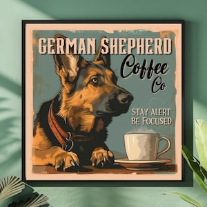 Manténgase alerta y con estilo: Impresión de póster de German Shepherd Coffee Co. / Arte de café de pastor alemán / Regalo de adiestramiento canino / Pastores alemanes con cafeína