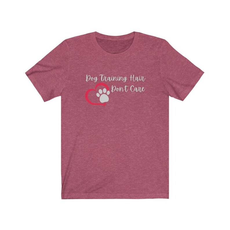 Dog Training Hair Don't Care / Dog Trainer Shirt / Dog Etsy