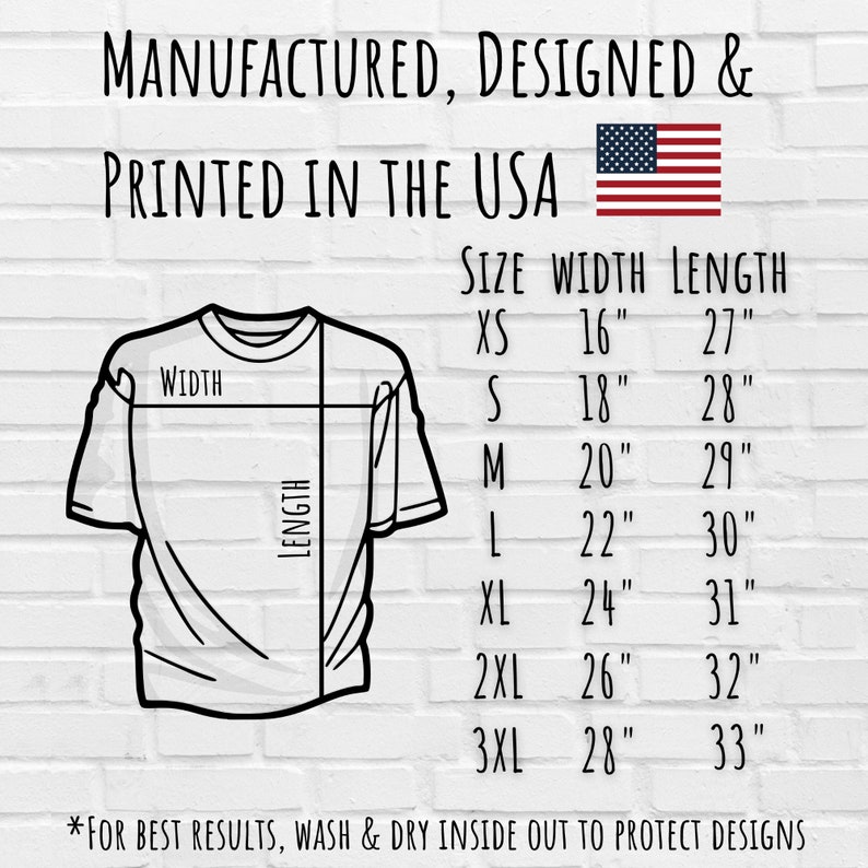 May include: A size chart for t-shirts with measurements in inches. The chart shows the width and length of the shirts in sizes XS to 3XL. The text "Manufactured, Designed & Printed in the USA" is at the top of the chart.