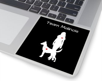 Team Malinois Sticker / Belgian Malinois / Schutzhund IPO IGP / K9 Partner / Working Dog / Dog Sports / Love My Malinois / Malinois Dog Mom