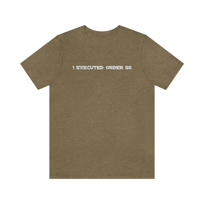 I Executed Order 66 Shirt / Star Wars Clone Trooper Survivor / Star Wars Galaxy Shirt / Order 66 / Clone Wars / Unisex Made in USA image 10