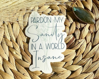 Pardon My Sanity, Emily Dickinson - Duidelijke Sticker