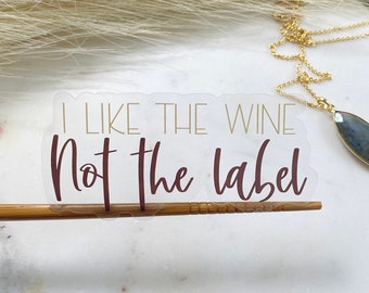 Ik hou van de wijn, niet het etiket- Schitt's Creek, duidelijke sticker