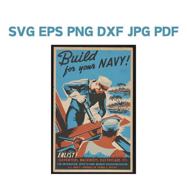 Build For Your Navy Poster SVG Clipart, FULL COMMERCIAL Use, Seabees Download, Sailor Picture Printable, Vintage World War 2 Vector File