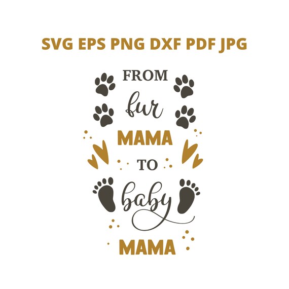 Funny Pregnancy SVG Clipart, Fur Mama Pregnant Joke Digital Download, Baby  Dog Mum Eps Png Dxf Printable, New Mom to Be Vector File - Etsy