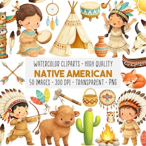 May include: Watercolor clip art set featuring Native American themed illustrations. Includes a teepee, a fox, a canoe, a cactus, a totem pole, and children in traditional clothing. The text reads "WATERCOLOR CLIPARTS - HIGH QUALITY NATIVE AMERICAN 50 IMAGES - 300 DPI - TRANSPARENT - PNG."