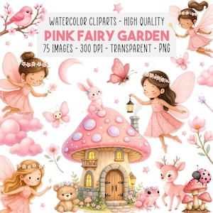 Peut inclure: Ensemble de cliparts aquarelle intitulé "Pink Fairy Garden" avec des illustrations de fées, une maison champignon, des animaux et des éléments floraux dans des tons roses. Le texte de l'image indique "WATERCOLOR CLIPARTS - HIGH QUALITY PINK FAIRY GARDEN 75 IMAGES - 300 DPI - TRANSPARENT - PNG."