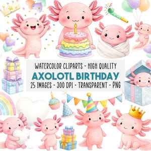 Puede incluir: Conjunto de imágenes prediseñadas de acuarela con adorables ajolotes rosas celebrando un cumpleaños. Las imágenes incluyen ajolotes con gorros de fiesta, regalos y una tarta colorida. El texto dice "AXOLOTL BIRTHDAY".