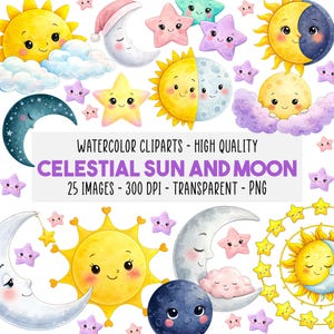 Pode incluir: Conjunto de clip art em aquarela com elementos celestiais. A imagem inclui sóis, luas, estrelas e nuvens sorridentes em várias cores. O texto na imagem diz "CELESTIAL SUN AND MOON" e "25 IMAGENS - 300 DPI - TRANSPARENTE - PNG."