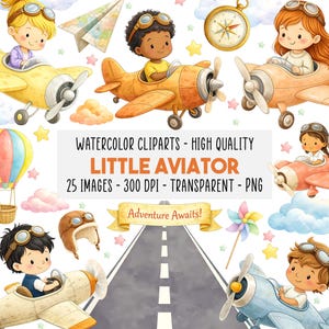 May include: Watercolor clipart set featuring children in vintage airplanes, clouds, stars, and a compass. The text reads "LITTLE AVIATOR" and "Adventure Awaits!" in a whimsical design. Perfect for crafting and design projects.