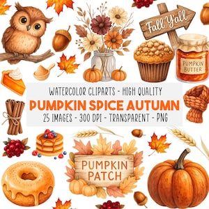 Peut inclure: Ensemble de cliparts aquarelle sur le thème de l'automne. Comprend un hibou, des citrouilles, des feuilles d'érable, un muffin, un pot de beurre de citrouille et une pancarte avec l'inscription "Fall Y'all". Le texte "Pumpkin Spice Autumn" est également présent.