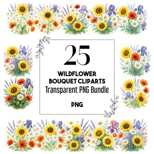 25 PNG Bouquets de Fleurs Sauvages - Tournesols, Lavande, Coquelicots Aquarelle - Illustrations Florales Haute Résolution