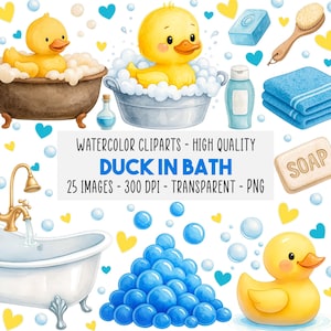Op de afbeelding: Waterverf clipart set met badthema, inclusief gele badeenden, zeep, handdoeken en bellen. De tekst luidt "DUCK IN BATH" en "WATERCOLOR CLIPARTS - HIGH QUALITY". De set bevat 25 afbeeldingen met 300 DPI.