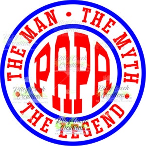 PAPA The Man The Legend The Myth 300PNG Digital Download. Sublimation Designer Graphic Digital Design. DIY Crafting