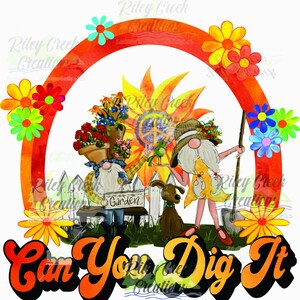 Can you Dig It!  300PNG Digital Download. Sublimation Designer Graphic Digital Design. DIY Crafting