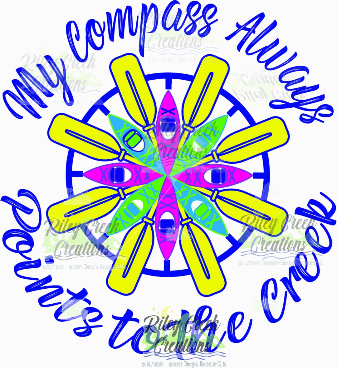 My Compass Always Points Me to the Creek 300PNG Digital Download