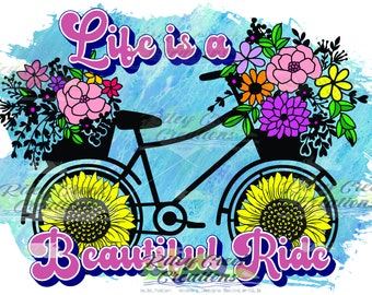 Life is a beautiful Ride