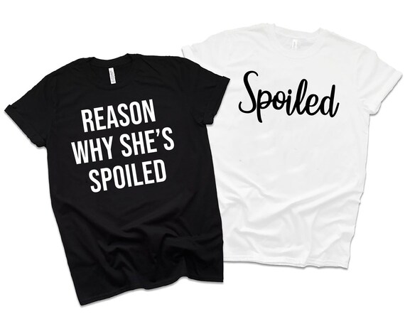Spoiled - Spoiled And Broke Couples Wedding Engagement Tees Spoiled - Spoiled And Broke Couples Wedding Engagement Tees