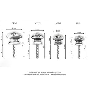 May include: Four silver cabinet knobs of different sizes, labeled "GRO&szlig;", "MITTEL", "KLEIN", and "MINI". Each knob has a decorative design and is attached to a screw. The measurements of each knob are shown in millimeters.