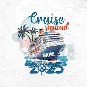 Custom Cruise Squad 2025 Png, Cruise Squad Png, Custom Cruise Squad Group Png for 2025 Season, Custom Family Cruise Png, Cruise Custom Png