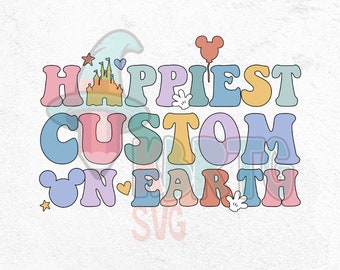 Custom Happiest Mama On Earth Png, Happiest Kid, Happiest Besties Png bungle, Family Trip 2024, Vacay Mode, Magical Kingdom, Best Day Ever