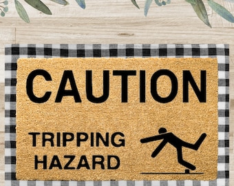 Tripping Hazard Welcome Mat