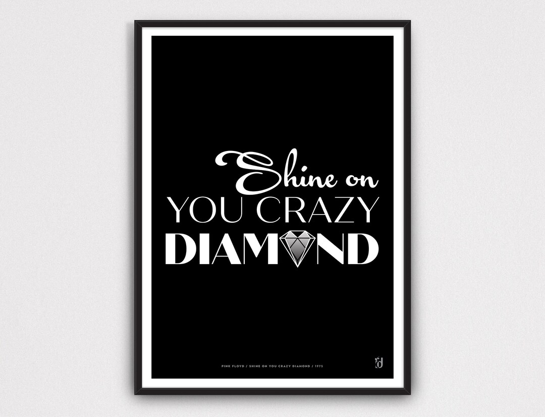Pink Floyd Inspired Lyrics Print 1975 Shine on You Crazy Diamond Lyrics