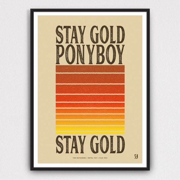 The Outsiders Inspired Quote Poster A5 A4  A3  A2  Unframed Stay Gold, Ponyboy. Stay Gold.. 1983 Brat Pack Film Quote 1967 Novel