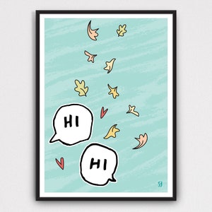 Heartstopper Leaves Hi Hi Print, Speech bubble Nick & Charlie Art Print A5 A4 A3 A2 A1 Poster LGBTQ+ Heartstopper Print, Heartstopper Poster