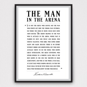 May include: Black and white printable quote poster featuring a motivational quote by Theodore Roosevelt about the importance of action and perseverance. The quote reads, "It is not the critic who counts..."