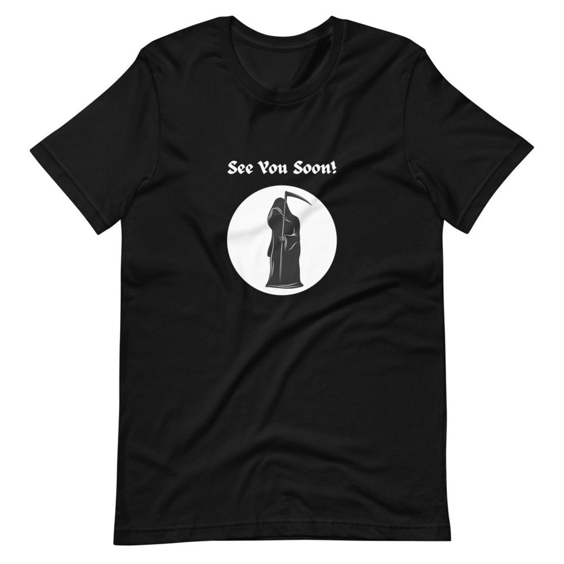Grim Reaper T Shirt Funny Dark Humor T Shirt Etsy