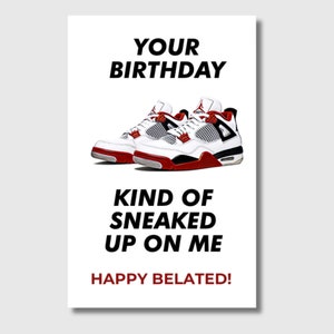 Printable Sneaker Belated Birthday Card, Digital Card, ecard, instant download