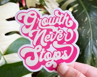 Growth Never Stops Sticker, Weatherproof Sticker for Water Bottle, Plant Laptop Sticker, Plant Parent Sticker, Vinyl Sticker, Retro Sticker